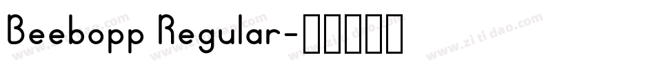 Beebopp Regular字体转换